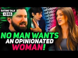 Feminist Worldviews SHATTERED After Learning Why Men Avoid 'Opinionated Women'