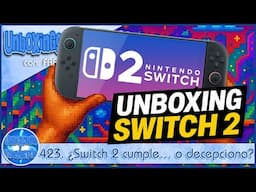 423. ¿Switch 2 cumple… o decepciona?