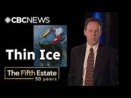 Thin Ice (1996) | The Fifth Estate