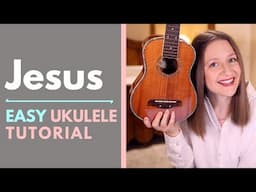 Jesus - Chris Tomlin (Ukulele Tutorial)