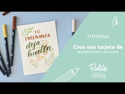 Tutorial Crea una tarjeta de agradecimientos para tus profes | RUBIO Lettering