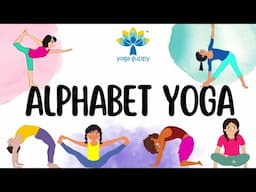 Easy Yoga Poses for Strength & Flexibility | Yoga with Alphabets for Kids | Yoga Guppy