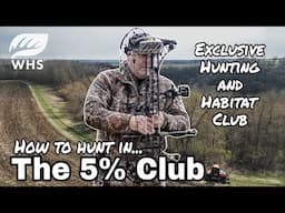 The Critical 5% Hunting And Habitat Club