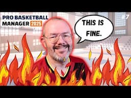 WHAT HAVE I DONE?!? Is my PBM 25 career ruined? | Let's Play Pro Basketball Manager 2025