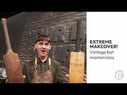 Extreme Makeover - Vintage Bat Masterclass
