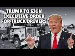 BREAKING NEWS | President Donald Trump to sign Executive Order for Truck Drivers