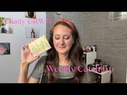 Chatty GRWM