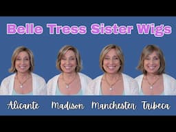 Belle Tress Sister Wigs | Alicante, Madison, Tribeca, and Manchester