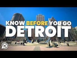 THINGS TO KNOW BEFORE YOU GO TO DETROIT