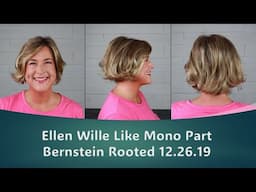 GREAT beginner and summer wig! Ellen Wille Like in Bernstein Rooted 12.26.19 | NO PERMATEASE