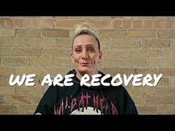 WE ARE RECOVERY
