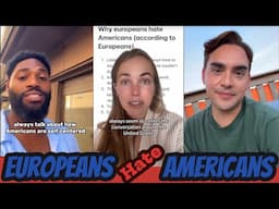 Why Europeans Can’t Stand Americans?