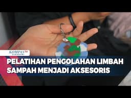 Pelatihan Pengolahan Limbah Sampah Menjadi Aksesoris Menarik