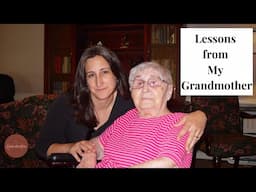 Lessons from My Grandmother: A Legacy of Love & Homemaking