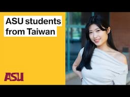 From Taiwan to ASU
