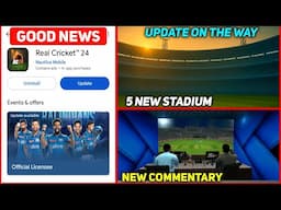 Real Cricket 24 New Update Soon || New Commentary & More | Rc24 New Update | Rc24 Phase-3 Update