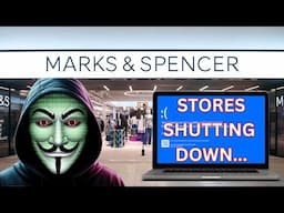 Marks And Spencer CRIPPLED By Cyber Attack