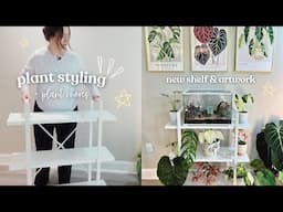 Plant Chores Day 1 | Styling New Plant Shelf, Wall Artwork, & Repotting 🖼️ 🌿🦋