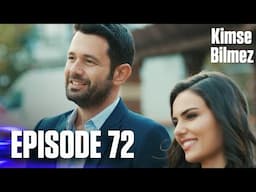 Kimse Bilmez | Nobody Knows - Episode 72 (Love and Secrets)
