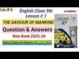 The Saviour of Mankind Question Answer| 9th Class English New Book| Unit 1 class 9th English| Lec#4