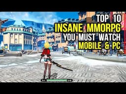 Top 10 INSANE MMORPG that will IMPRESSED You Mobile & PC | MMORPG Cross platform Android, PC & iOS