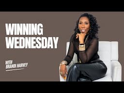 Winning Wednesday with Brandi Harvey