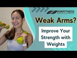 Weak Arms? Improve Your Strength with Weights | 10 Minute Weight Workout | Seated Exercises