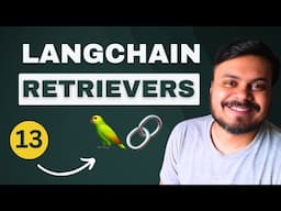 Retrievers in LangChain | Generative AI using LangChain | Video 13 | CampusX