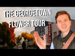 The Georgetown Flower Tour 🌺 Supporting Small Businesses and SURPRISING my Wife!