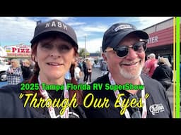 2025 Tampa Florida RV SuperShow | BIGGEST and most EXTENSIVE RV show on Planet Earth | FRVTA | EP336