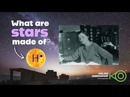 What are stars made of? - 100 year anniversary!