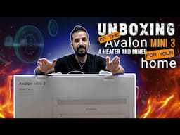 Canaan Avalon Mini 3 - Unboxing And Set Up
