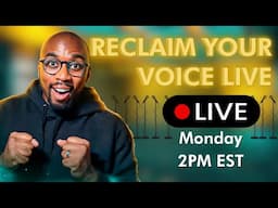 Reclaiming Your Voice is Only The First Step | RECLAIM YOUR VOICE LIVE