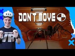 DON'T MOVE VR: I Lost Because I Breathed!