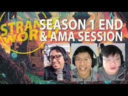 Strange World Season 1 Finale & AMA Session [21 May 2025]