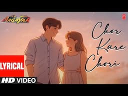 Lyrical - Chor Kare Chori | Lo Main Aa Gaya | Udit Narayan, Poornima | Vinay Anand, Nandini Singh