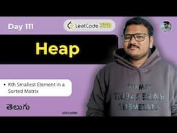 Kth Smallest in Sorted Matrix | Python Telugu | Min-Heap, Brute-force | Leetcode 378 | srkcodes