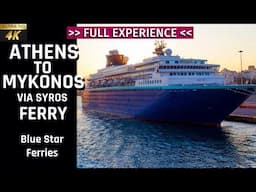 [4k] Athens to Mykonos and Syros ferry tour 2025 | Blue star ferries to Mykonos and Syros