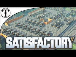 Major Rebuild :: Satisfactory 007