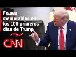 Las 5 frases más controversiales de Trump en los primeros 100 días de su gobierno