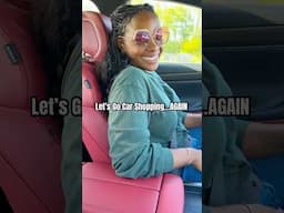 Car Shopping AGAIN! #minivlog #dayinmylife #carshopping #shorts