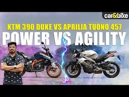 KTM 390 Duke Vs Aprilia Tuono 457 Comparison: Which sub-500cc bike should you buy? | Review