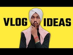 Vlog Ideas 💡