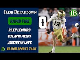 Rapid Fire: Riley Leonard, Malachi Fields, Jeremiyah Love, Charles Jagusah, NFL Draft