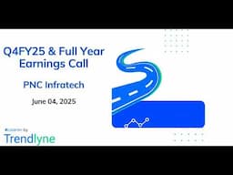 PNC Infratech Earnings Call for Q4FY25 and Full Year