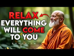 Stay Calm and Let the Universe Deliver What You Deserve | Buddhism Wisdom