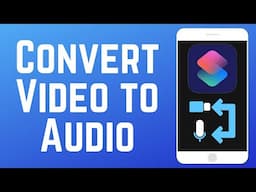 How to Convert Video to Audio on iPhone 2025 (Full Guide)