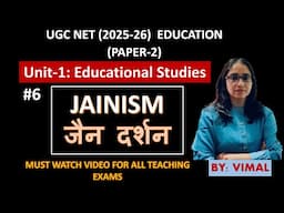 Jainism | Indian Schools of Philosophy | UGC NET Education | SET| B.Ed. | M.Ed. | Education Classes