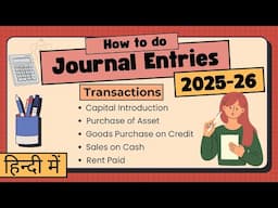 Journal Entries in Class 11: A Step-by-Step Guide with Practical Examples | In Hindi |