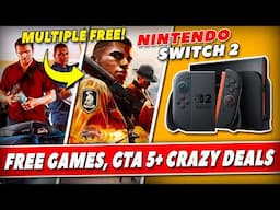 Multi FREE + NEW Games, GTA 5, Nintendo Switch 2, Crazy Deals & More